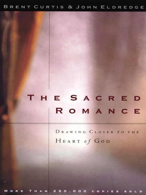 Title details for The Sacred Romance by Brent Curtis - Available